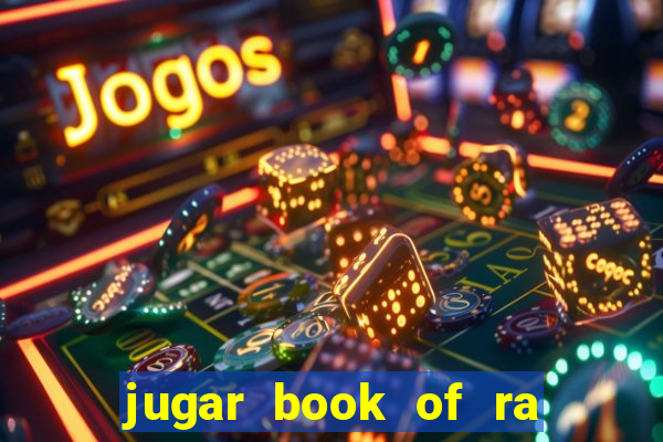 jugar book of ra delux slot