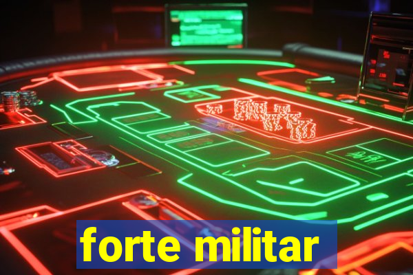 forte militar