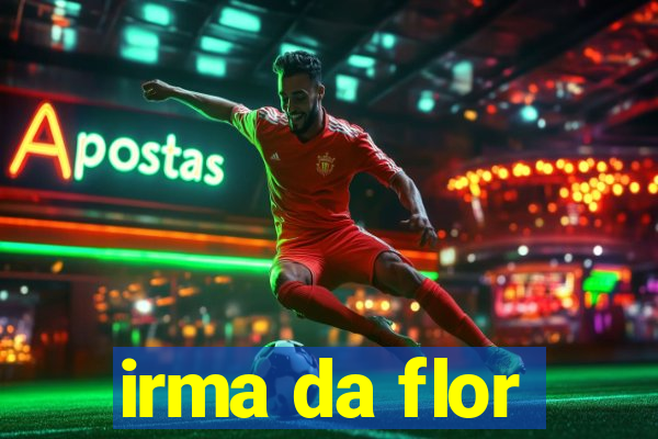 irma da flor