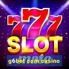 g6bet com casino