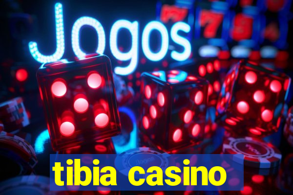 tibia casino