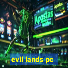 evil lands pc