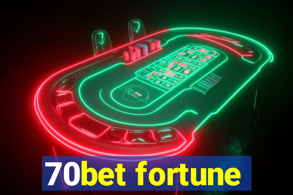 70bet fortune