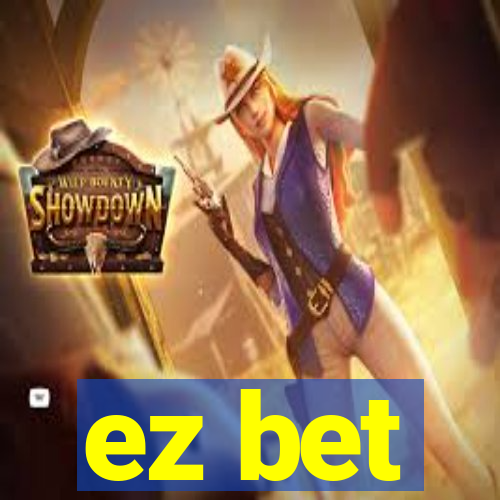 ez bet