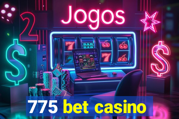 775 bet casino