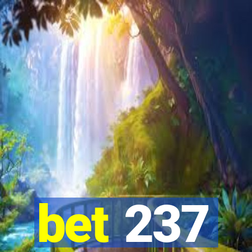 bet 237