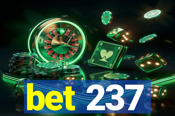 bet 237