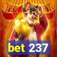 bet 237