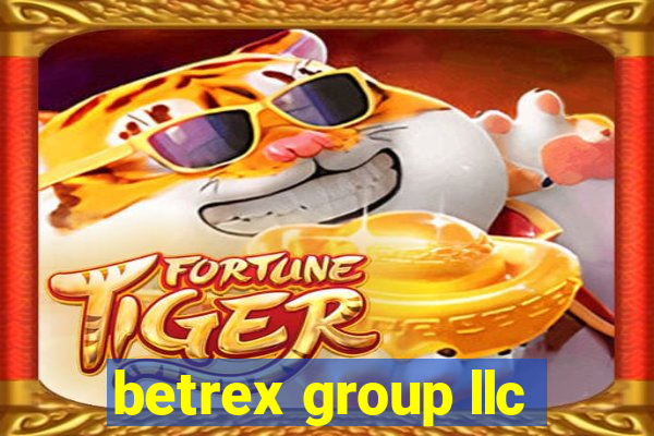 betrex group llc