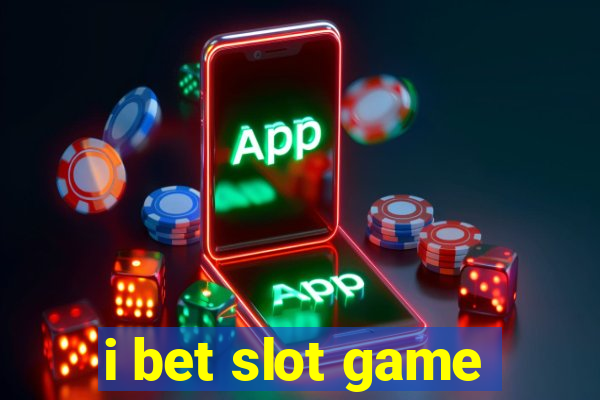 i bet slot game