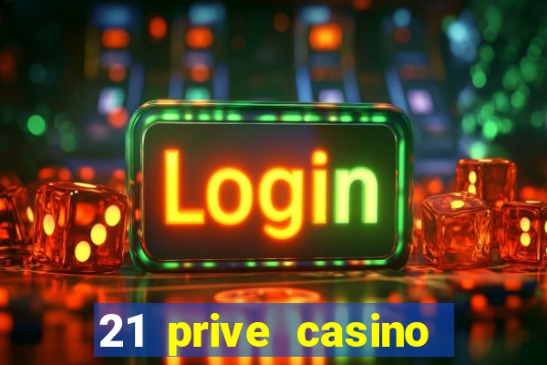 21 prive casino bonus codes