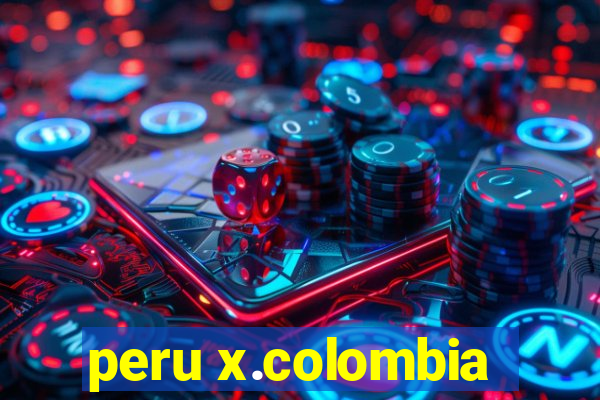 peru x.colombia