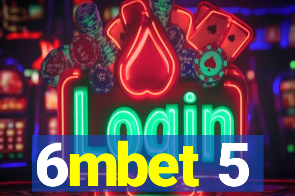 6mbet 5