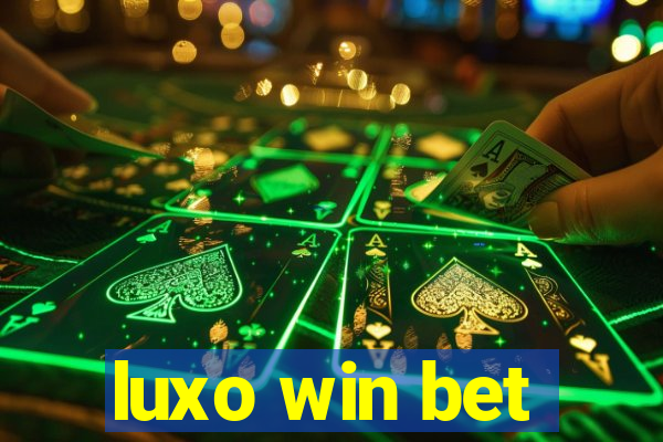 luxo win bet