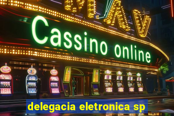 delegacia eletronica sp