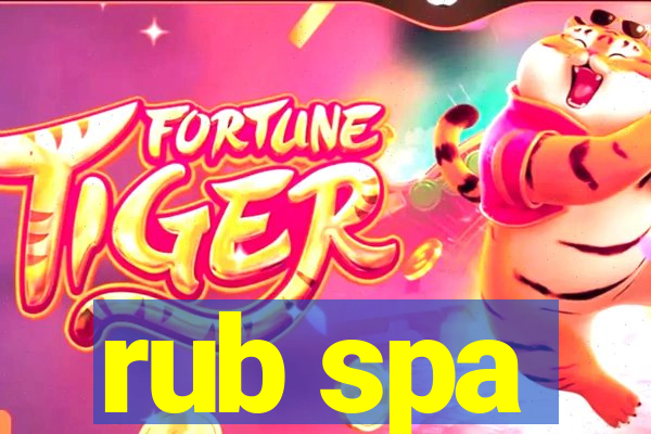 rub spa