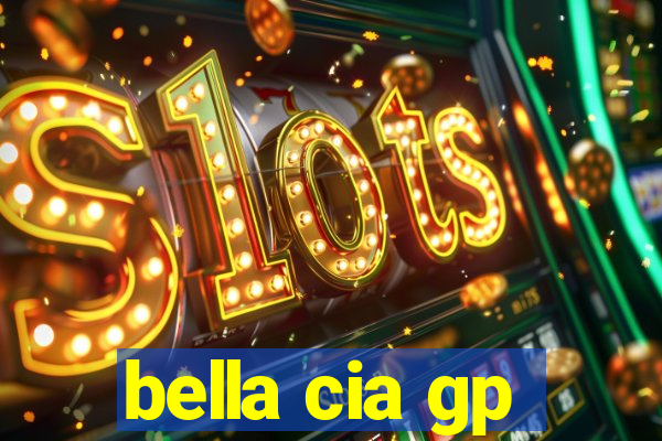 bella cia gp