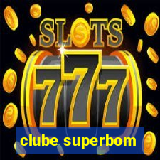 clube superbom