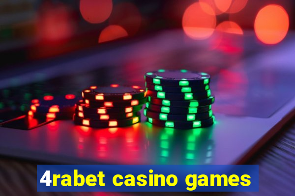 4rabet casino games