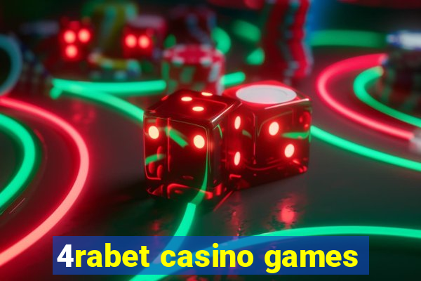 4rabet casino games