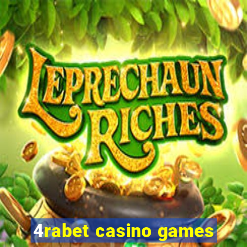 4rabet casino games