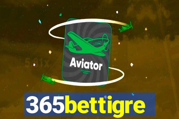 365bettigre