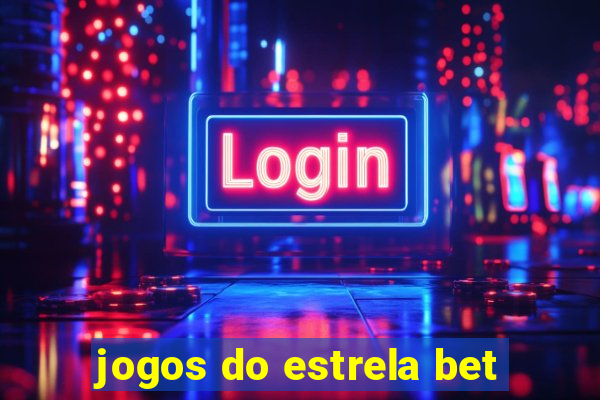 jogos do estrela bet