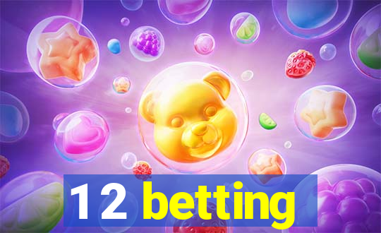 1 2 betting