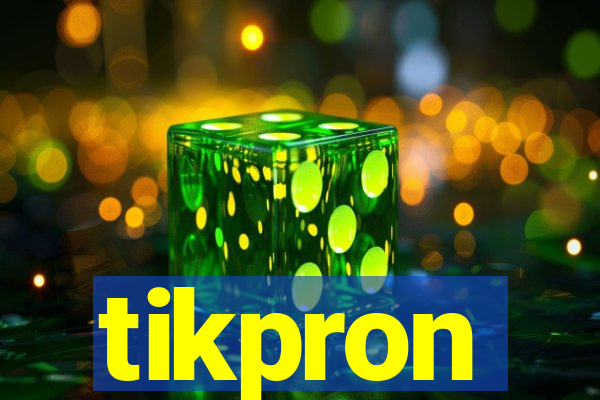 tikpron