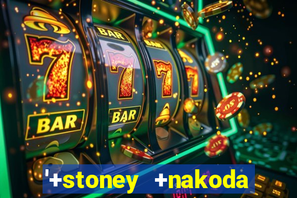 '+stoney +nakoda resort and +casino