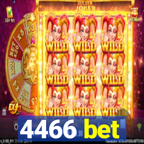 4466 bet