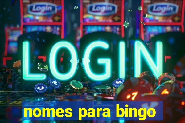 nomes para bingo