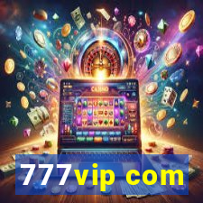 777vip com