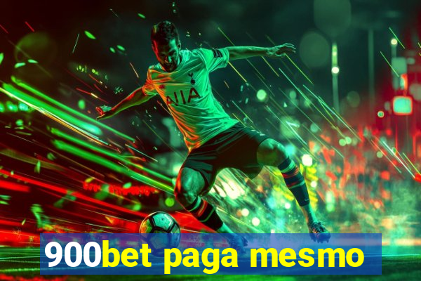 900bet paga mesmo