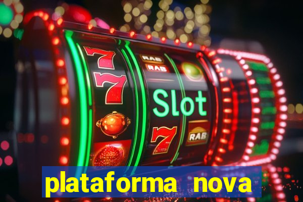 plataforma nova lan莽ada hoje bet