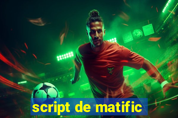 script de matific