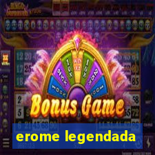 erome legendada