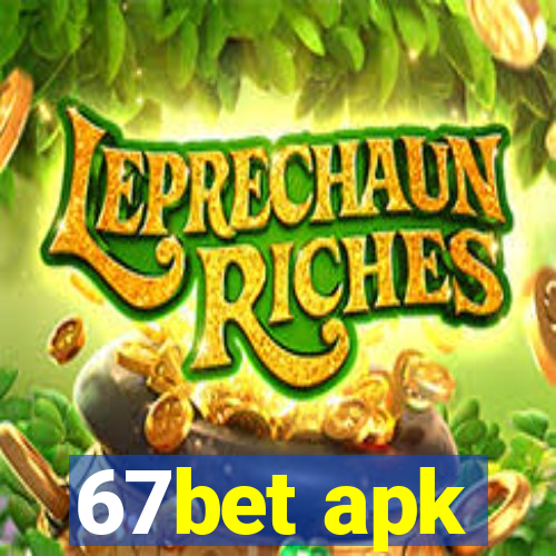 67bet apk