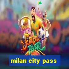 milan city pass