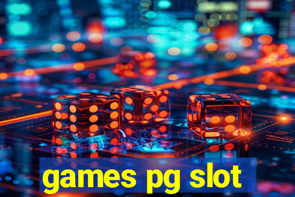 games pg slot