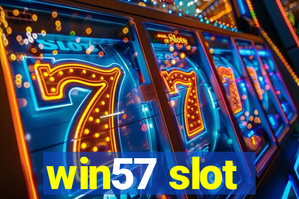 win57 slot