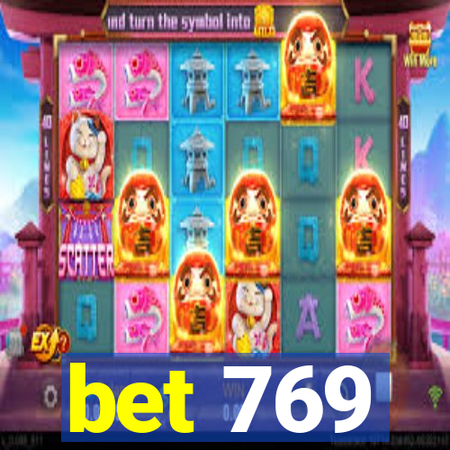 bet 769