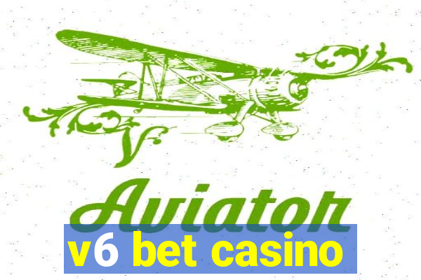 v6 bet casino