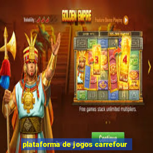 plataforma de jogos carrefour