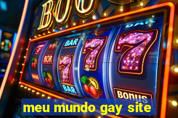 meu mundo gay site