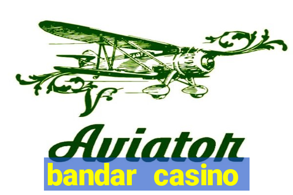 bandar casino baccarat online