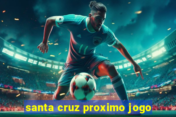 santa cruz proximo jogo