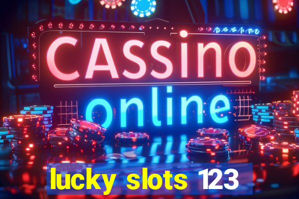 lucky slots 123