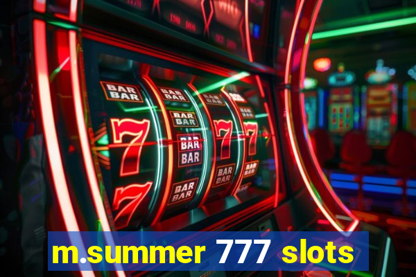 m.summer 777 slots