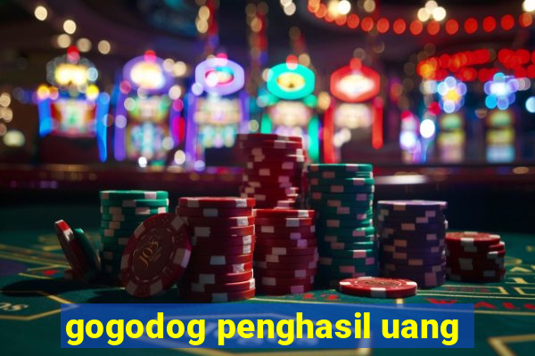 gogodog penghasil uang